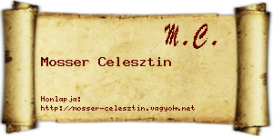 Mosser Celesztin névjegykártya